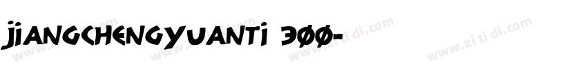 JiangchengYuanTi 300字体转换